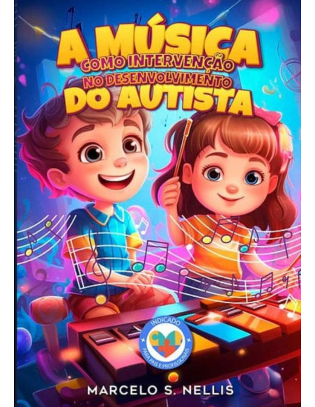 A Música Como Intervenção No Desenvolvimento Do Autista