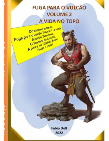 Fuga Para O Vulcão Ii:A vida no topo