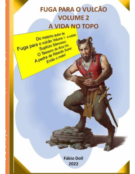 Fuga Para O Vulcão Ii:A vida no topo