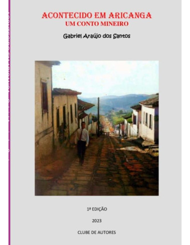 Acontecido Em Aricanga:UM CONTO MINEIRO
