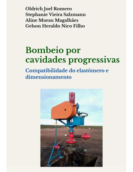 Bombeio Por Cavidades Progressivas:Compatibilidade do elastômero e dimensionamento