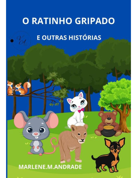 O Ratinho Gripado E Outras Histórias