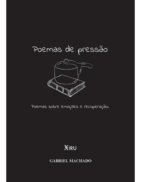 Poemas De Pressão:Poemas sobre emoções  e Emoções