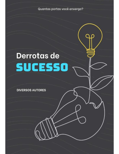 Derrotas De Sucesso