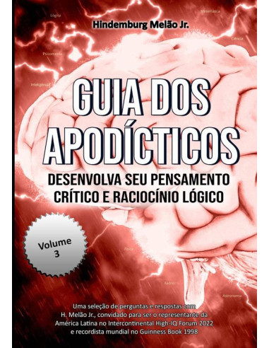 Guia Dos Apodícticos Iii:Desenvolva seu pensamento crítico e raciocínio lógico