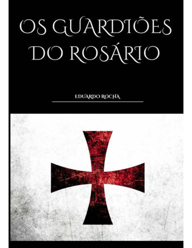 Os Guardiões Do Rosário