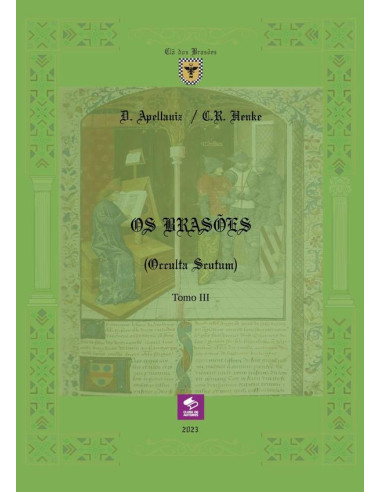 Os Brasões (occulta Scutum) - Tomo Iii:História, Heráldica e Onomástica de 99