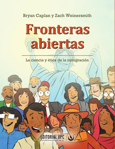 Fronteras abiertas:La ciencia y ética de la inmigración