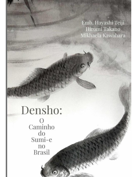 Densho:O CAMINHO DO SUMI-E NO BRASIL