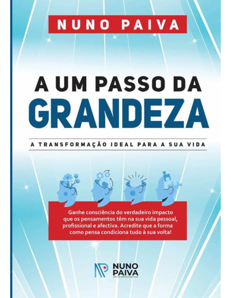 A Um Passo Da Grandeza:A Transformação Ideal Para a Sua Vida