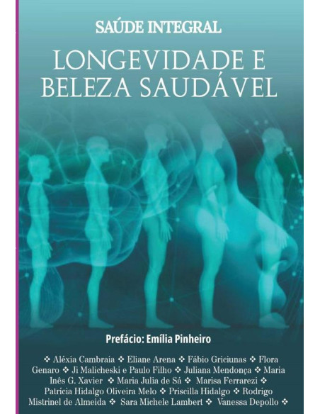 Saúde Integral - Longevidade E Beleza Saudável