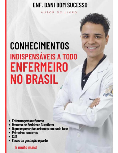 Conhecimentos Indispensáveis A Todo Enfermeiro No Brasil