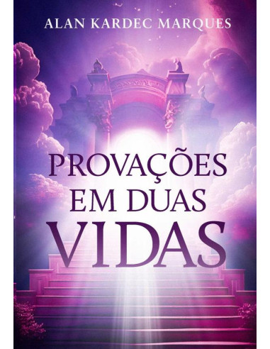 Provações Em Duas Vidas