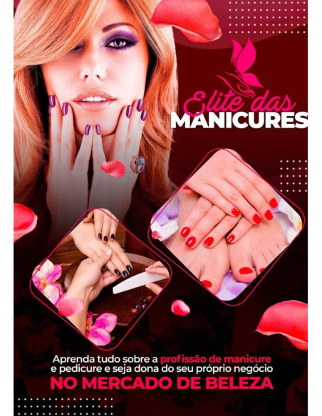 Manicure De Elite:Aprenda tudo sobre a Profissão de Manicure e Pedicure e Seja Dona Do Seu Próprio Negócio No MERCADO DA BELEZA