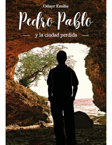 Pedro Pablo Y La Ciudad Perdida