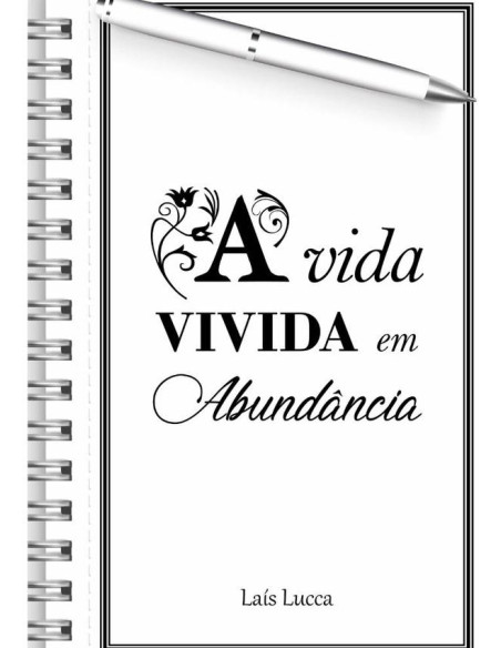 A Vida Vivida Em Abundância