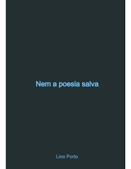 Nem A Poesia Salva