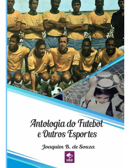 Antologia Do Futebol E Outros Esportes:Esporte Amador e Profissional