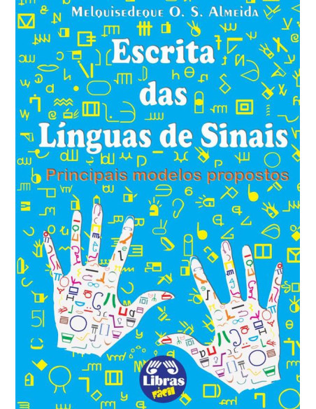 Escrita Das Línguas De Sinais:Principais modelos propostos