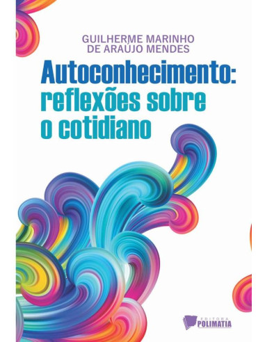 Autoconhecimento: Reflexões Sobre O Cotidiano