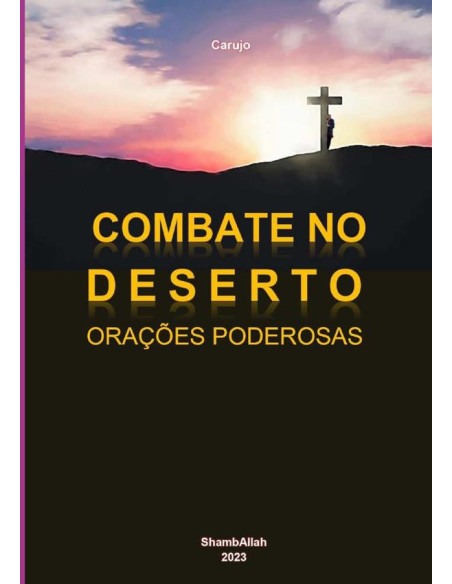 Combate No Deserto:Orações Poderosas