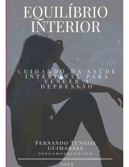 ?equilibrio Interior: Cuidando Da Saúde Intestinal Para Vencer A Depressão?