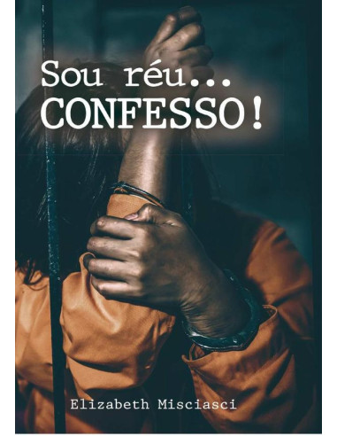 Sou Réu... Confesso!:Sou Réu... CONFESSO!