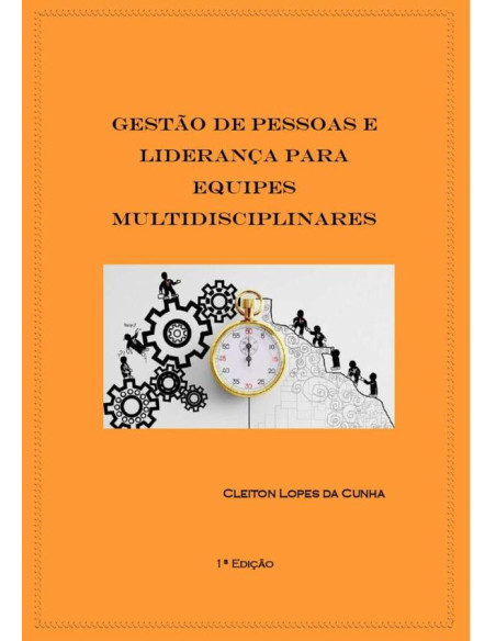 Gestão De Pessoas E Liderança:Liderança para Equipes Multidisciplinares