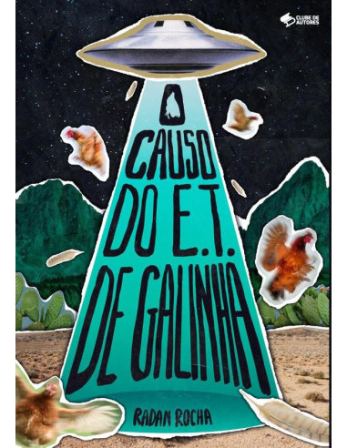 O Causo Do E.t. De Galinha