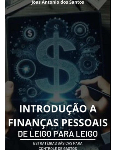 Introdução A Finanças Pessoais:De Leigo para Leigo