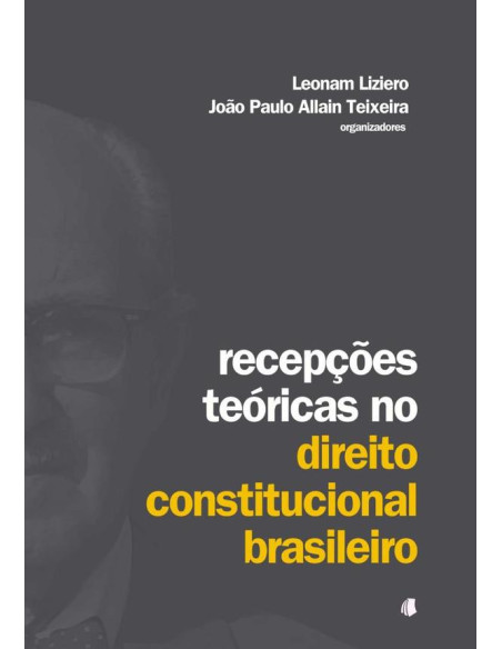 Recepções Teóricas No Direito Constitucional Brasileiro