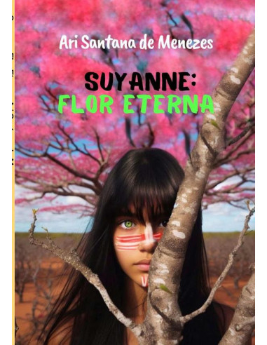 Suyanne: Flor Eterna