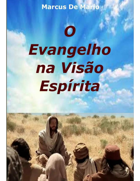 O Evangelho Na Visão Espírita