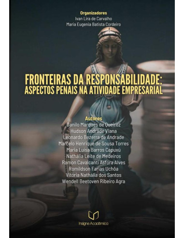 Fronteiras Da Responsabilidade:Aspectos Penais na Atividade Empresarial