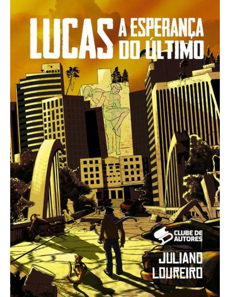 Lucas: A Esperança Do Último