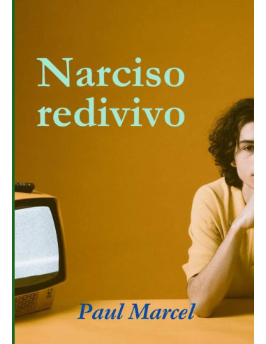 Narciso Redivivo