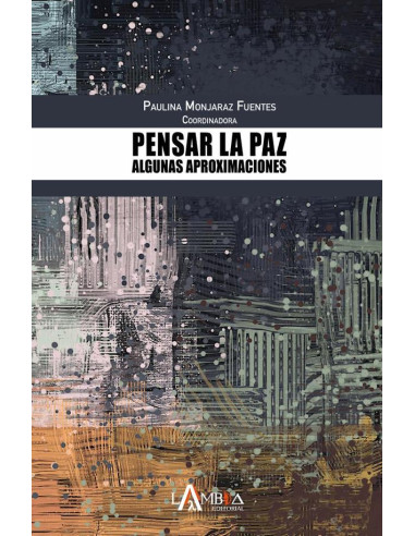 Pensar la paz:Algunas aproximaciones