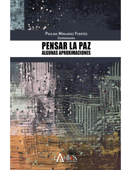 Pensar la paz:Algunas aproximaciones