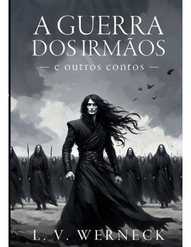 A Guerra Dos Irmãos E Outros Contos