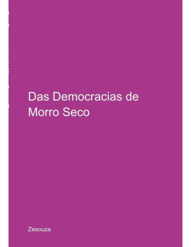 Das Democracias De Morro Seco