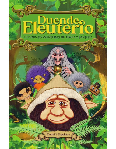 Duende Eleuterio: Leyendas y Aventuras de Magia y Fantasía