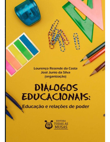 Diálogos Educacionais:Educação e relações de poder