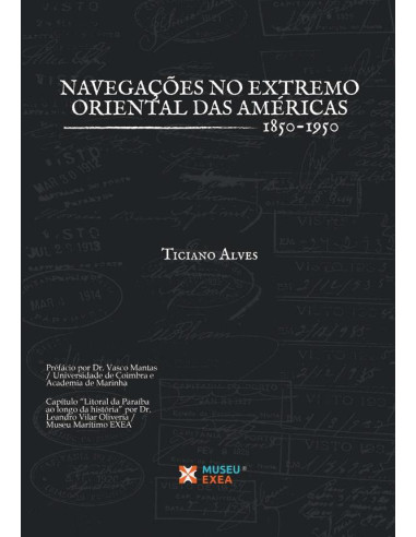 As Navegações No Extremo Oriental Das Américas:1850-1950