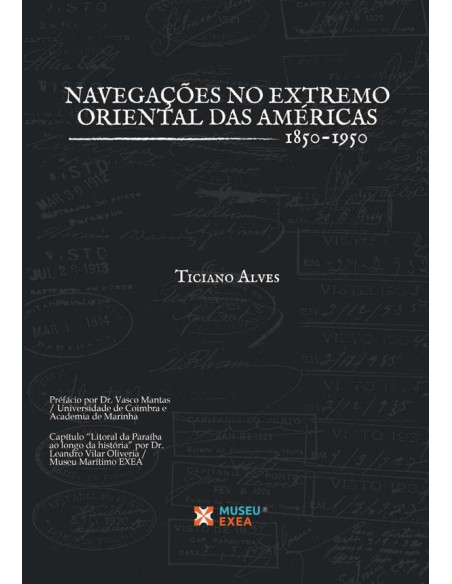 As Navegações No Extremo Oriental Das Américas:1850-1950