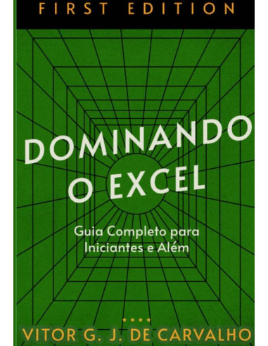 Dominando O Excel:Guia completo para iniciantes e além