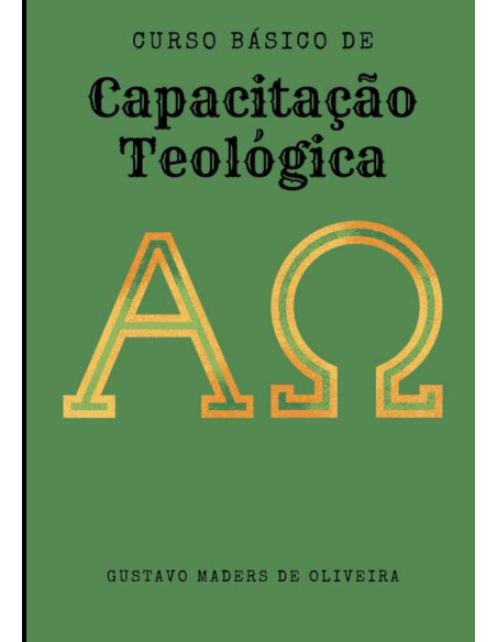 Curso Básico De Capacitação Teológica:conteúdo didático