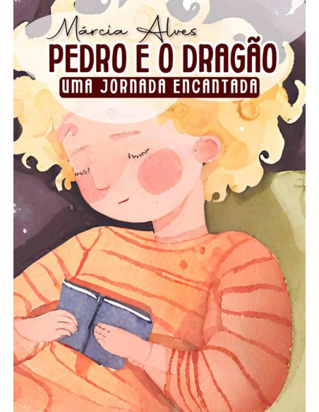 Pedro E O Dragão:Uma Jornada Encantada