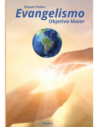 Evangelismo:Objetivo Maior