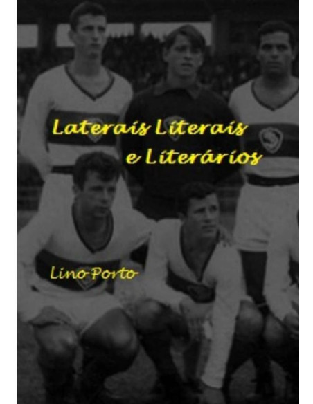 Laterais Literais E Literários:Crônicas Esportivas