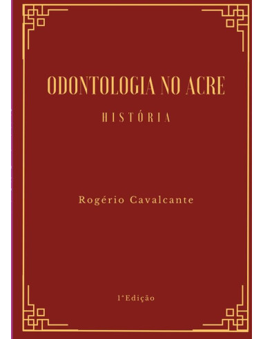 Odontologia No Acre:História